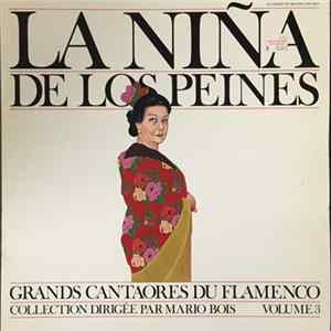 La Niña De Los Peines - Grands Cantaores Du Flamenco - Volume 3 Album