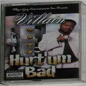 Villain - Hurt'Um Bad Album