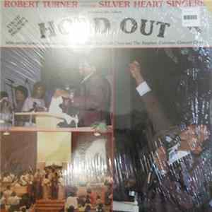 Robert Turner & The Silver Heart Singers - Hold Out Album