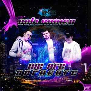 Outlandich - We Are Hardcore Album