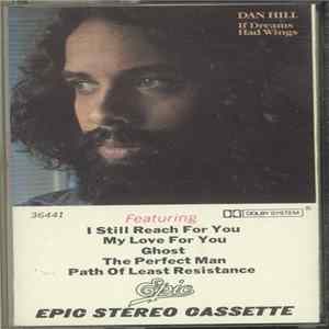 Dan Hill - If Dreams Had Wings Album