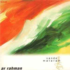 AR Rahman - Vande Mataram Album