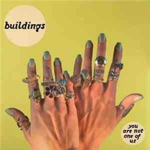 Buildings - You Are Not One Of Us Album