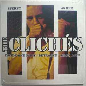 The Clichés - Divide And Rule / Betrayed / Arms Race Album