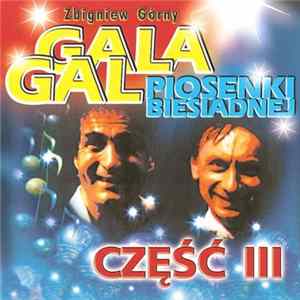 Zbigniew Górny - Gala Gal Piosenki Biesiadnej Część III Album