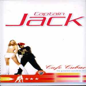 Captain Jack - Cafe Cubar - The Greatest Sunshine Hits Album