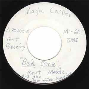 Kent Meade And The Remington Sunshine - Funky To Me / The Bad One Album