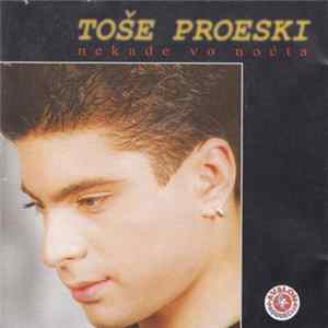 Toše Proeski - Nekade Vo Noćta Album
