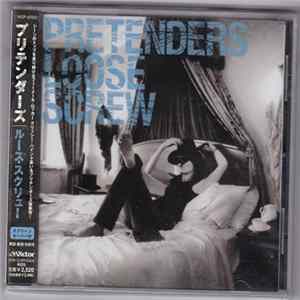 The Pretenders - Loose Screw Album