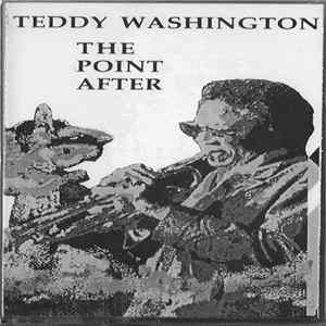 Teddy Washington - The Point After Album