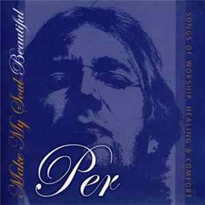 Per Søetorp - Make My Soul Beautiful Album