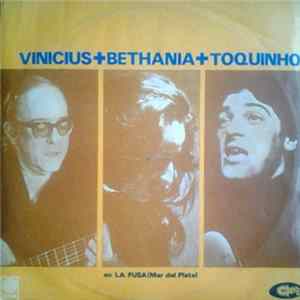 Vinicius + Bethania + Toquinho - En La Fusa (Mar Del Plata) Album