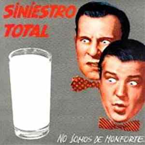 Siniestro Total - No Somos De Monforte Album