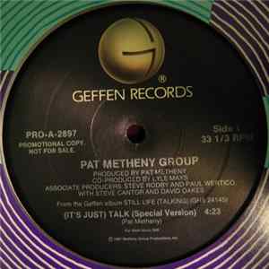 Pat Metheny Group - (It's Just) Talk /So May It Secretly Begin Album