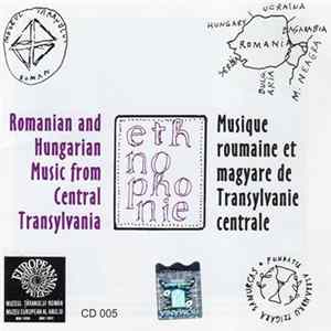 Grupul Ardealul - Romanian And Hungarian Music From Central Transylvania / Musique Roumaine Et Magyare De Transylvanie Centrale Album