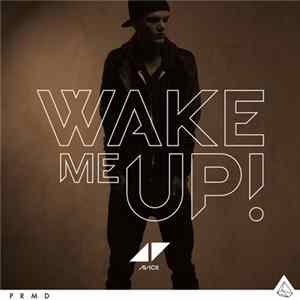Avicii - Wake Me Up (Remixes) Album