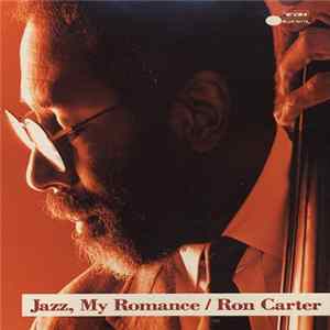 Ron Carter - Jazz, My Romance Album