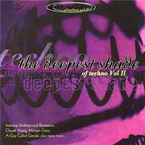 Various - The Deepest Shade Of Techno Vol II Album