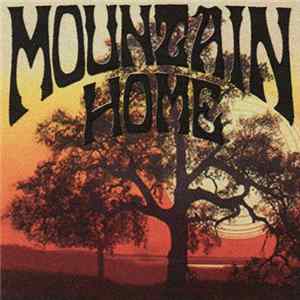Mountain Home - Mountain Home Album