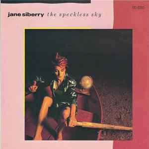 Jane Siberry - The Speckless Sky Album