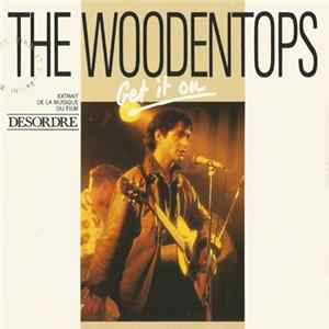 The Woodentops - Get It On Album