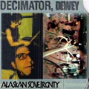 Dewey Decimator - Alaskan Soveirgnty Album