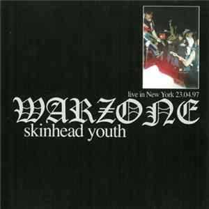 Warzone - Skinhead Youth Live in New York 23.04.97 Album