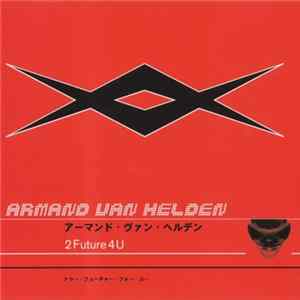 Armand Van Helden - 2Future4U Album