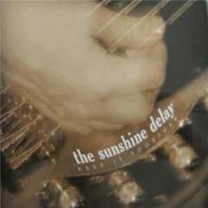 The Sunshine Delay - Keep It Together Album