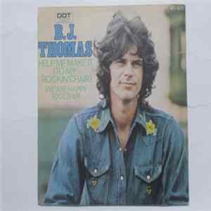 B.J. Thomas - Help Me Make It (To My Rockin' Chair) Album