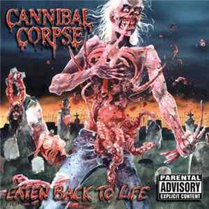 Cannibal Corpse - Eaten Back To Life Album