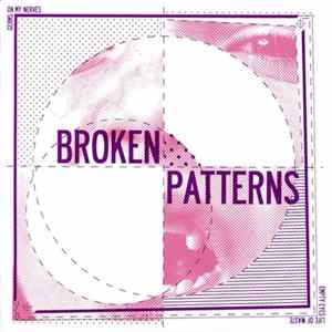 Broken Patterns - Broken Patterns Album