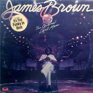 James Brown - The Original Disco Man Album