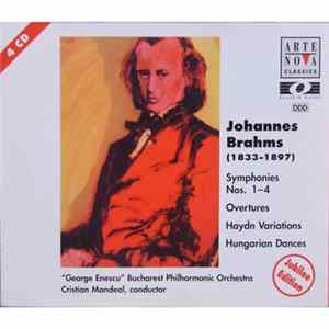 Johannes Brahms - "George Enescu" Bucharest Philharmonic Orchestra, Cristian Mandeal - Symphonies Nos. 1-4 / Overtures / Haydn Variations / Hungarian Dances Album