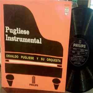 Osvaldo Pugliese Y Su Orquesta - Pugliese Instrumental Album