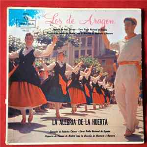 José Serrano, Juan José Lorente / Federico Chueca, Enrique García Alvarez, Antonio Paso - Los De Aragon / La Alegria De La Huerta Album