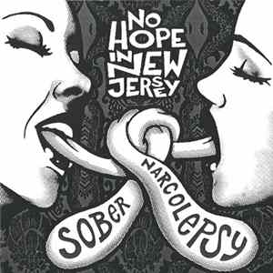 No Hope In New Jersey - Narcolepsy / Sober Album