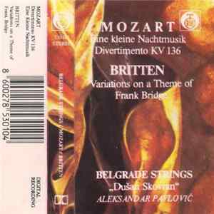Belgrade Strings "Dušan Skovran", Aleksandar Pavlović , Mozart, Britten - Eine Kleine Nachtmusik / Variations On A Theme Of Frank Bridge Album