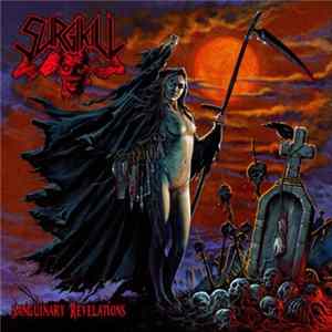 Surgikill - Sanguinary Revelations Album