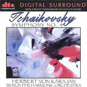 Tchaikovsky, Herbert Von Karajan, Berlin Philharmonic Orchestra - Symphony No. 4 Album
