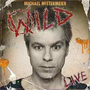 Michael Mittermeier - Wild Live Album
