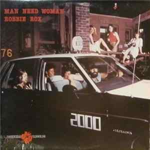 Robbie Rox - Man Need Woman Album