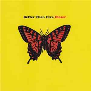 Better Than Ezra - Closer Album