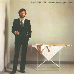 Eric Clapton - Money And Cigarettes Album
