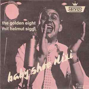 The Golden Eight Mit Helmut Siggi - Baby Shoe Dixi Album