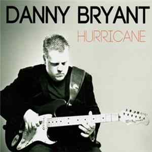 Danny Bryant - Hurricane Album