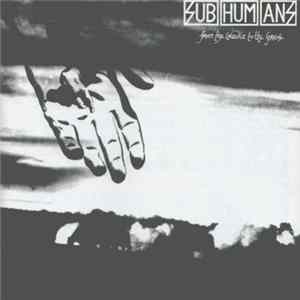 Subhumans - From The Cradle To The Grave Album