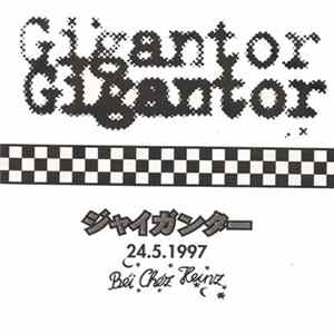 Gigantor - 24.5.1997 - Béi Chéz Heinz Album