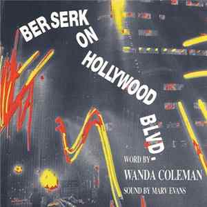 Wanda Coleman, Marv Evans - Berserk On Hollywood Blvd. Album