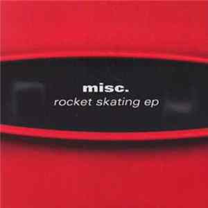 Misc. - Rocket Skating EP Album